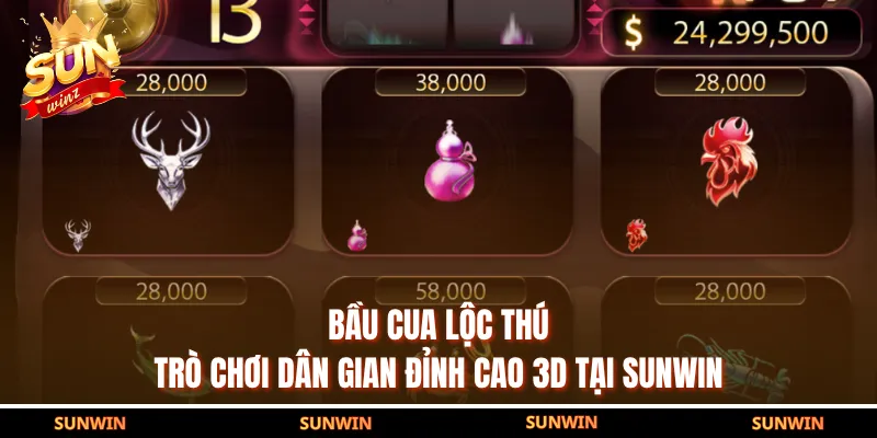 Bầu Cua Lộc Thú - Trò Chơi Dân Gian Đỉnh Cao 3D Tại SUNWIN