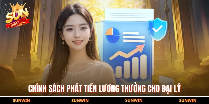 Chính sách phát tiền lương thưởng cho đại lý