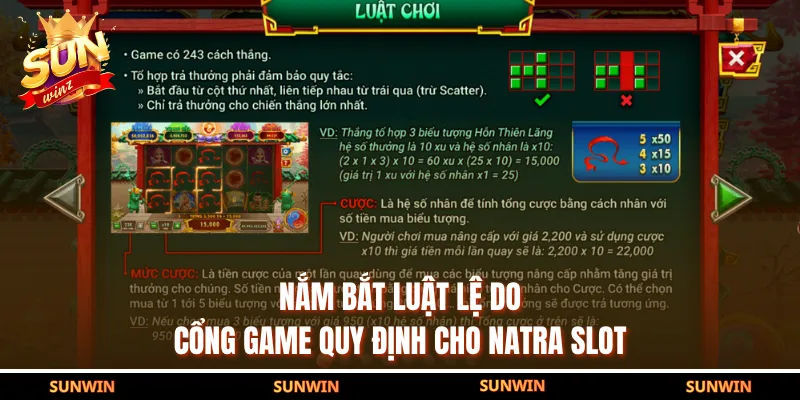 Nắm bắt luật lệ do cổng game quy định cho Natra slot