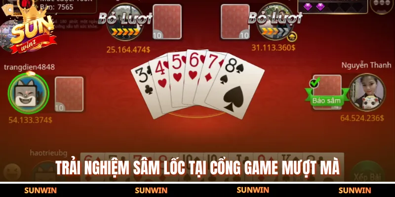 Trải nghiệm sâm lốc tại cổng game mượt mà